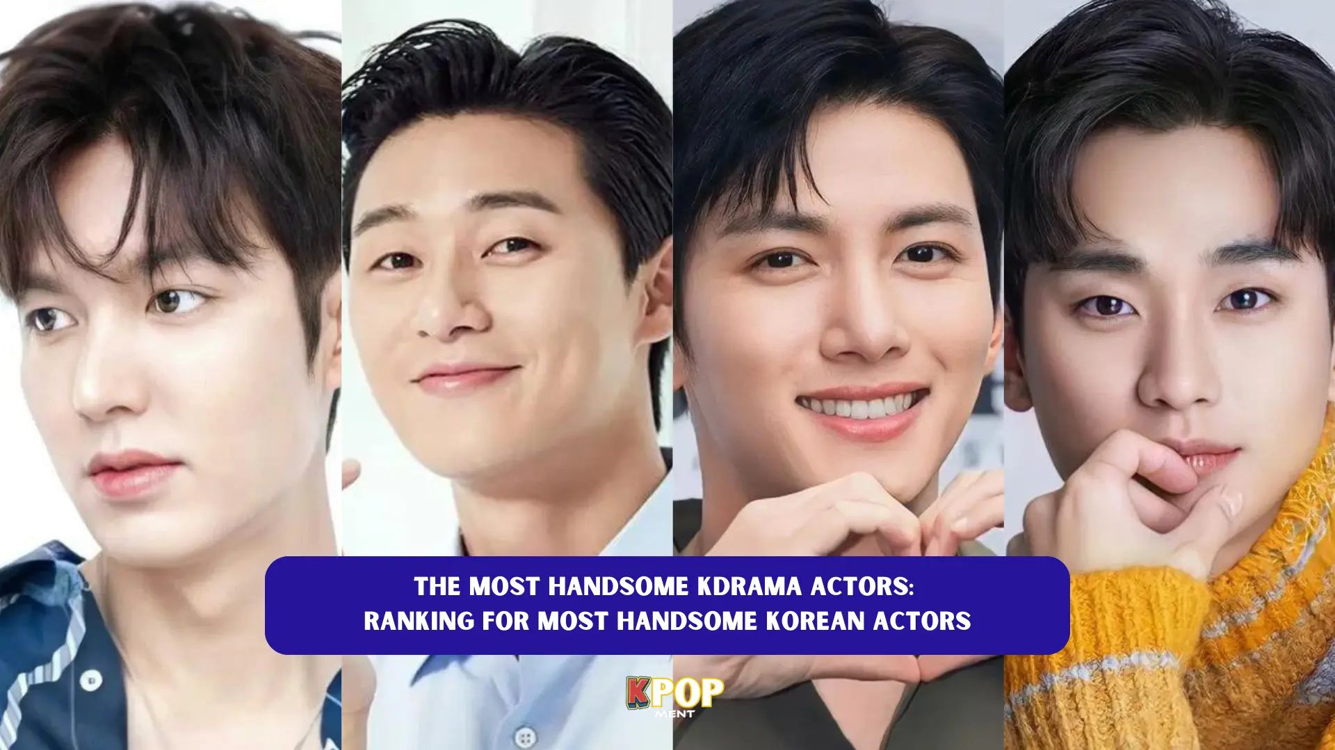 Most Handsome Kdrama Actors